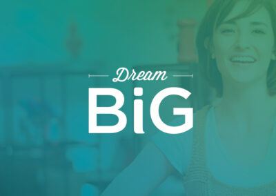 Dream Big
